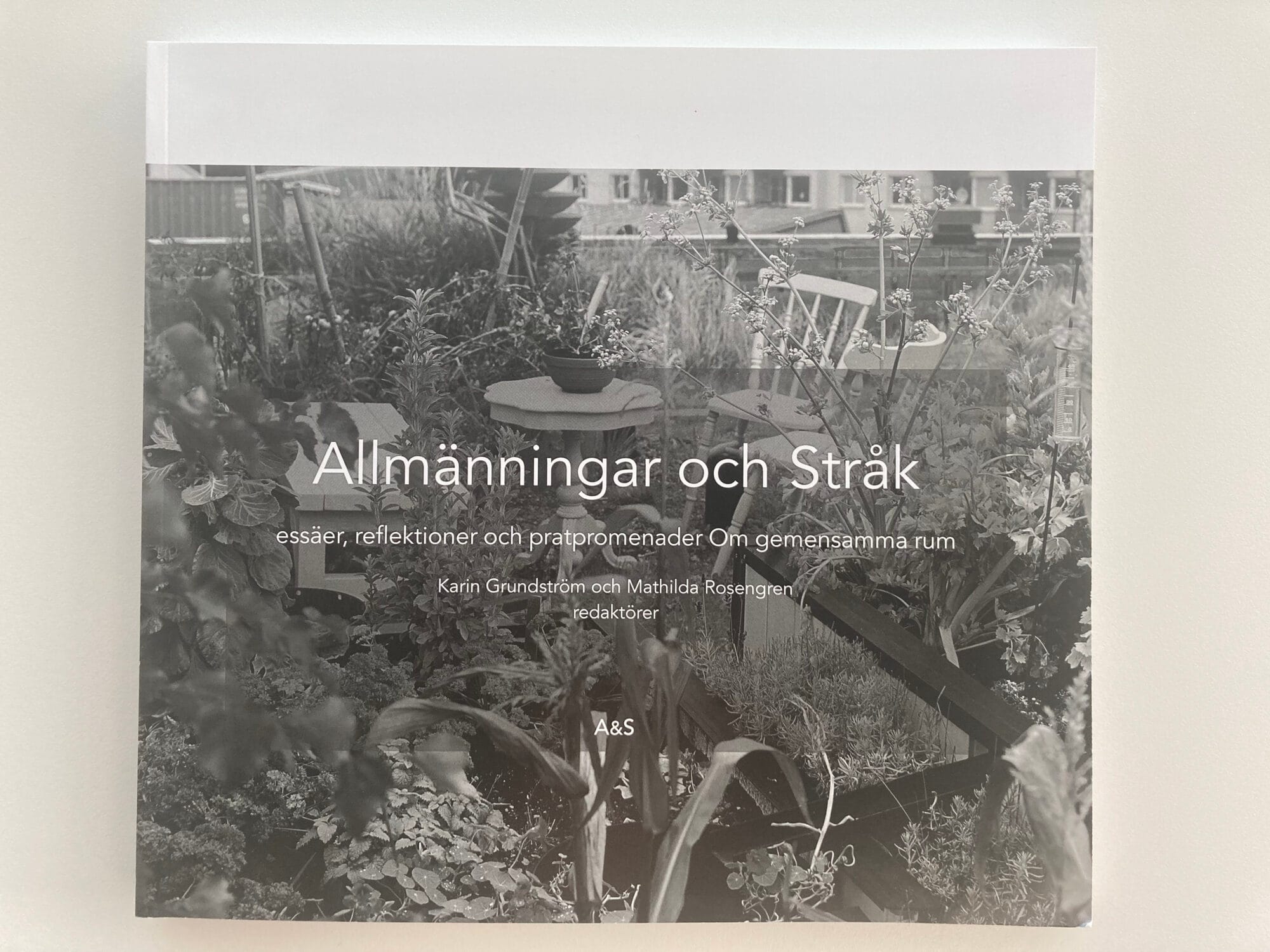 Allmänningar och Stråk – Essäer, reflektioner och pratpromenader Om gemensamma rum
